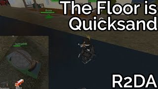 R2DA - The Floor is Quicksand