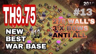 New Best TH 9.75 Anti 3 star War Base | 275 wall | CLASH OF CLANS | 2018