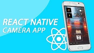 React Native Tutorial - Create A Responsive Camera App - Save Images to CameraRoll