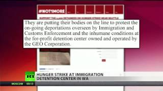 Immigration detainees go on hunger strike to protest ICE deportations