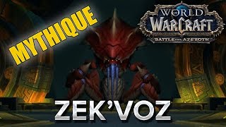 WoW BFA #38 : Zek'Voz MM