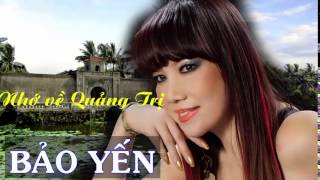 Nhớ về Quảng Trị - Nữ danh ca Bảo Yến