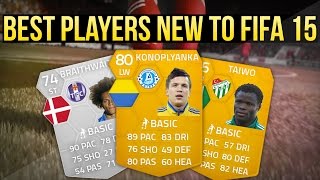 BEST PLAYERS NEW TO FIFA 15? | KONOPLYANKA, TAIWO AND MORE!