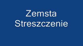 Zemsta Streszczenie