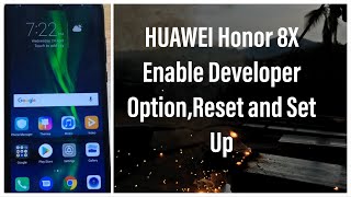 HUAWEI Honor 8X (JSN-L22) Enable Developer option,Reset and Set Up | GSMAN ASHIQUE |