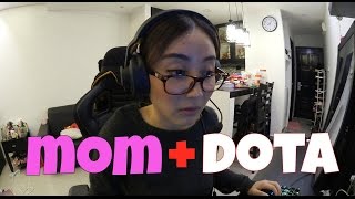 TEACHING YOUR MOM HOW TO PLAY DOTA