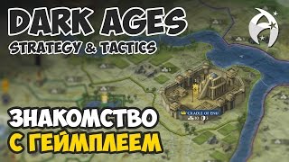 Strategy & Tactics: Dark Ages. Обзор геймплея и прохождение