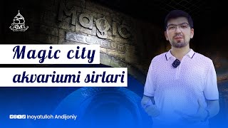 Magic city akvariumi sirlari | @Inoyatillo Andijoniy