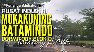 Mukakuning - Video_48 - Menyusuri Batamindo Simpang ABB ke Dormitory Blok O - Batamindo Siang Hari
