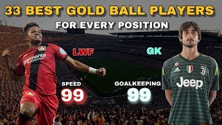 33 Best Gold Ball Players For Every Position | PES Mobile 2019