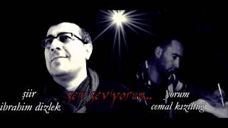 İbrahim Dizlek  SENİ SEVİYORUM - YORUM: Cemal Kızıltuğ