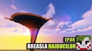 Incepem baza - Ep.08 - Breasla Haiducilor