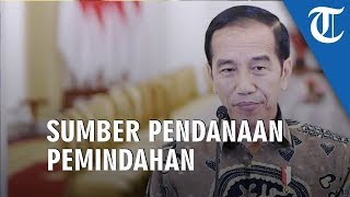Ibu Kota RI Pindah ke Kalimantan Timur, Jokowi Ungkap Sumber Pendanaannya
