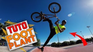 COMMENT FAIRE UN FOOTPLANT EN BMX - TUTO EXPRESS DEBUTANT
