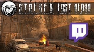 STALKER (Lost Alpha) | Stream #1