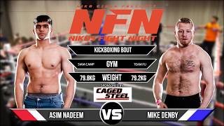 NFN: Asim Nadeem vs Mike Denby