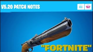 FORTNITE:"V5.20 PATCH NOTES!!"