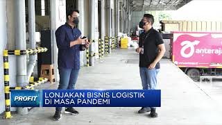 Lonjakan Bisnis Logistik Anteraja di Masa Pandemi