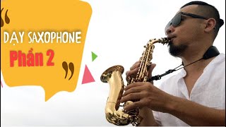 Học Saxophone Phần 2