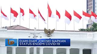 Diam-Diam Jokowi Siapkan Status Endemi Covid-19