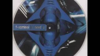 T-Comissi - I Need You