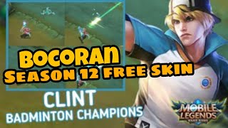 SEASON 12 SKIN MOBILE LEGENDS | CLINT BOCORAN : BADMINTON CHAMPION | FREE SEASON SKIN