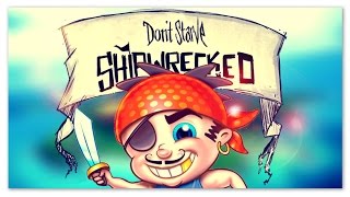 DON'T STARVE SHIPWRECKED - В ПОИСКАХ WILBUR - НЕДОПИРАТ
