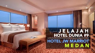 Jelajah Hotel Dunia #9: Hotel JW MARRIOT - MEDAN (*****)