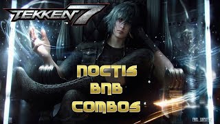 Tekken 7 - Noctis BnB Combos
