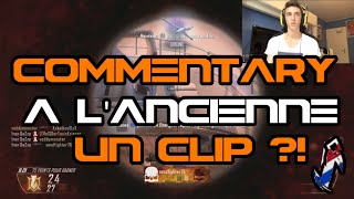 UN COMMENTARY À L'ANCIENNE! (BO2 AVEC UN CLIP ?)| Iron DeZzo