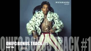 Wiz Khalifa - Bout' Me (ONIFC BONUS TRACK #1)