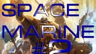 Warhammer 40000: Space Marine Эпизод #2 Имперская Гвардия
