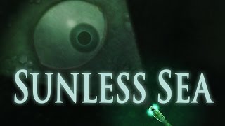 Sunless Sea. Море не прощает. День 1. Часть 1.