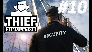 СЛИШКОМ КРУТОЙ ОХРАННИК | ПРОХОЖДЕНИЕ | Thief Simulator #10