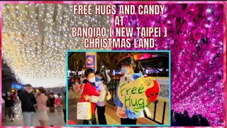 FREE HUGS AND CANDY AT BANQIAO NEW TAIPEI CHRISTMAS LAND , WALKING TOUR