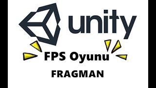 Unity ile FPS Oyunu Yapıyoruz-PEK YAKINDA