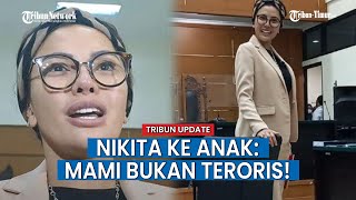 Bacakan Eksepsi, Nikita Mirzani ke Anak: Mami Bukan Teroris, Pembunuh, apalagi Pengedar Narkoba