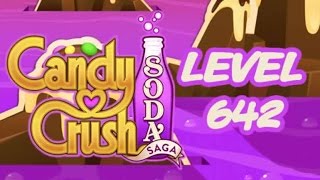 Candy Crush Soda Saga Level 642
