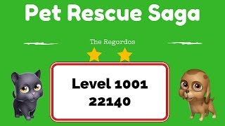 Pet Rescue Saga Level 1001 22140 points No Boosters