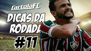CARTOLA FC 2O17 - #11 RODADA  (DICAS )