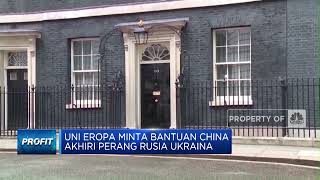 Demi Mengakhiri Perang, UE Minta Bantuan China