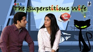 SIT | PKP | THE SUPERSTITIOUS WIFE | S1E24 | Pooja Gor | Pracheen Chauhan