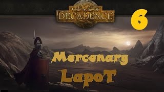 Часть 6. Прохождение The Age of Decadence за наемника "Левир".