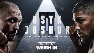 Oleksandr Usyk vs. Anthony Joshua 2 Main Event Weigh-In Livestream