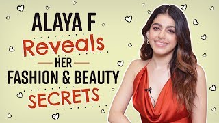 Alaya F reveals her fashion & beauty secrets | Pinkvilla | Bollywood | Fashion