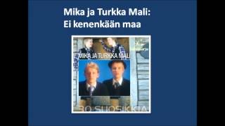 Mika ja Turkka Mali: Ei kenenkään maa 1988