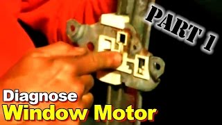 Diagnose Window Motor and Regulator Problems Part 1