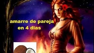 AMARRE DE PAREJA INFALIBLE EN 4 DIAS