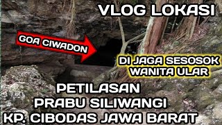 Misteri Goa Ciwadon Petilasan Prabu Siliwangi