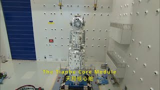 The Tianhe core module of the China Space Station
